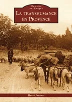 Transhumance en Provence (La)