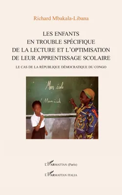 Les enfants en trouble spécifique de la lecture et l'optimisation de leur apprentissage scolaire, Le cas de la république démocratique du congo
