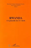 Rwanda un génocide du XXème siècle