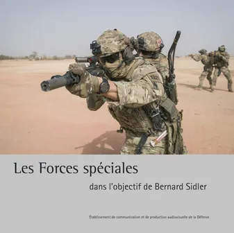Les Forces spéciales, dans l'objectif de Bernard Sidler