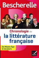Bescherelle Chronologie de la littérature française, du Moyen Âge à nos jours