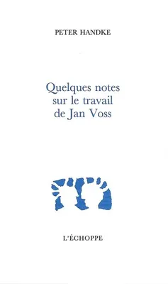 Quelques Notes sur le Travail de Jan Voss