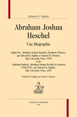 Abraham Joshua Heschel - une biographie...