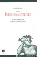 Intercommunalités, Invariance et mutation du modèle communal français