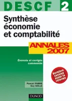 DECF, annales 2007, 2, Synthèse économie et comptabilité, DESCF 2