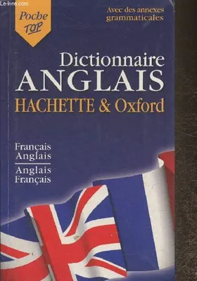 Dictionnaire Poche Top Hachette & Oxford Bilingue Anglais, français-anglais, anglais-français