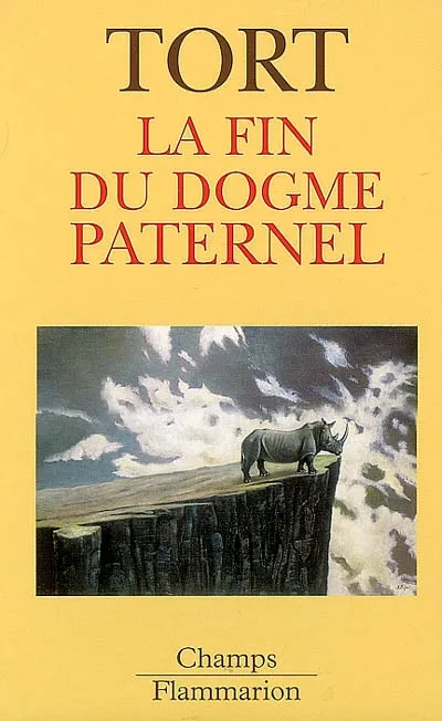Livres Sciences Humaines et Sociales Sciences sociales La Fin du dogme paternel Michel Tort
