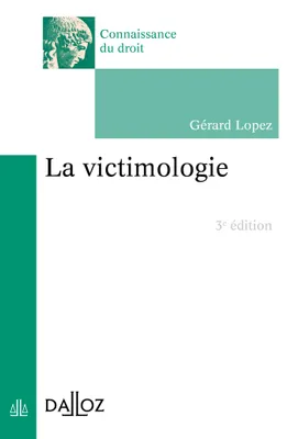 La victimologie - 3e éd.