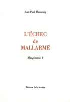 Marginalia., 1, L' Échec de Mallarmé