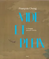 Vide et Plein, Le langage pictural chinois