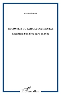 Le conflit du Sahara occidental, Réédition d'un livre paru en 1982