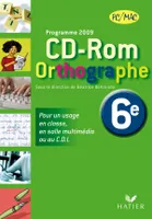 Orthographe 6e - CD Rom établissement