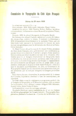 Commission de Topographie du Club Alpin Français. Procès-verbaux des Séances de l'année 1908