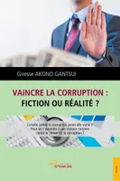 Vaincre la corruption, fiction ou réalité ?