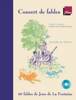 Concert de fables: 20 fables de Jean de la Fontaine