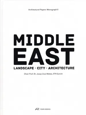 Middle East Landscape City Architecture /anglais
