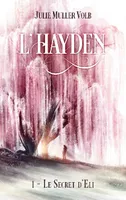 L'Hayden, 1, Le secret d'Eli, ( Format Poche)