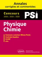 Physique-chimie, Concours psi 2018, 2019, 2020