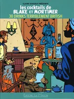 Les cocktails de Black et Mortimer, 30 drinks terriblement british