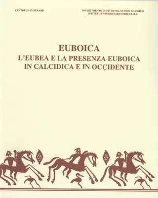 Euboica, L'Eubea e la presenza euboica in Calcidica e in Occidente