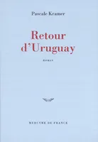 Retour d'Uruguay, roman