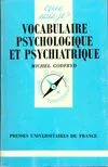 Vocabulaire psychologique & psychia.