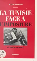 La Tunisie face à l'imposture, Le Bourguibisme