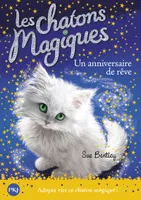 20, Les chatons magiques - numéro 20 Un anniversaire de rêve