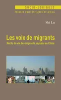 Les voix de migrants, Récits de vie des migrants paysans en Chine