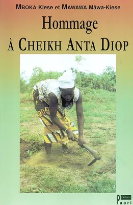 Hommage à  Cheikh Anta Diop, Sciences et Epistémologie.