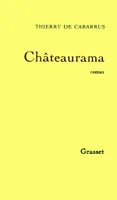 Châteaurama, roman
