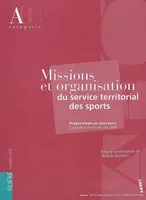 Missions et organisation du service territorial des sports, préparation au concours conseiller territorial des APS