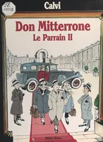 Don Mitterrone, Le parrain II