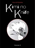 Kimi no Knife T02 (Nouvelle édition)