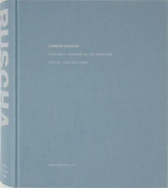 Edward Ruscha. Catalogue raisonné of the Paintings. Volume 2. 1971-1982