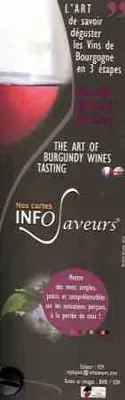 InfoSaveurs - L'Art de savoir déguster les Vins de Bourgogne en 3 étapes (Edition bilingue français/anglais)
