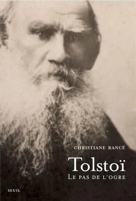 Tolstoï, Le pas de l'ogre