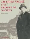 Jacques Vaché et le groupe de Nantes