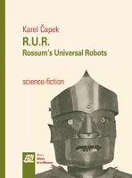 R.U.R. - ROSSUMA S UNIVERSAL ROBOTS, Rossum's universal robots