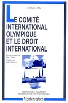 Le Comité international olympique et le droit international