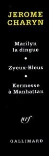 Kermesse à Manhattan - Marilyn la dingue - Zyeux-bleus