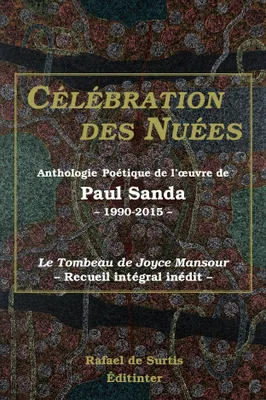 Célébration des nuées, Anthologie poétique de l'œuvre de paul sanda