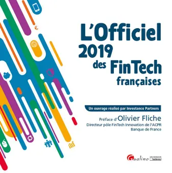 L'OFFICIEL 2019 DES FINTECH FRANCAISES, THE FRENCH TINTECH DIRECTORY 2019