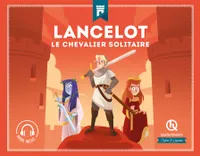 Lancelot, Le chevalier solitaire