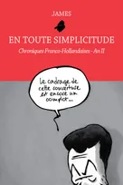 2, En toute simplicitude - Chroniques Franco-Hollandaises - An II