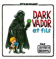 Star wars, 1, Dark Vador et fils, Star Wars