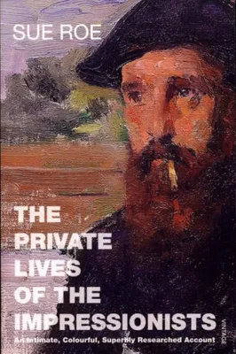 The Private Lives of the Impressionists (Paperback) /anglais