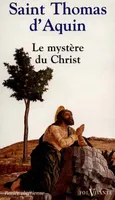 Le mystère du Christ chez saint Thomas d'Aquin