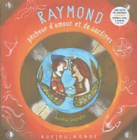 Raymond, pêcheur d'amour et de sardines