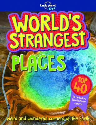 World's Strangest - Places 1ed -anglais-